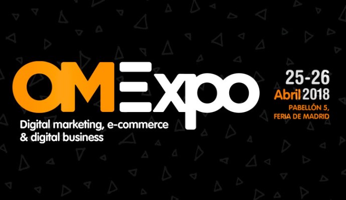 Omexpo-2018, la feria del marketing digital, el ecommerce y el digital business se celebra en Madrid los días 25 y 26 de abril. 