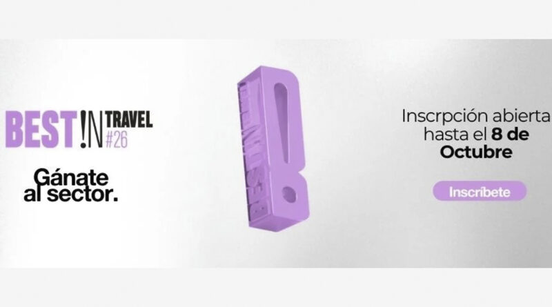 Best!N Travel 2026 abre período de inscripciones con tres nuevas categorías Best!N Travel 2026 abre período de inscripciones con tres nuevas categorías