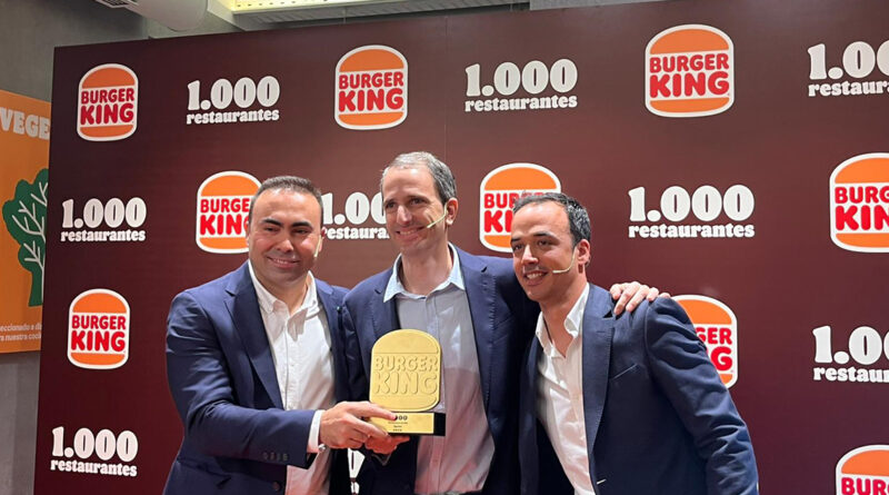 Burger King España. Primer mercado europeo en alcanzar los 1.000 restaurantes Burger King España. Primer mercado europeo en alcanzar los 1.000 restaurantes