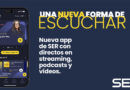 Cadena SER renueva su app e integra directo, audio y vídeo