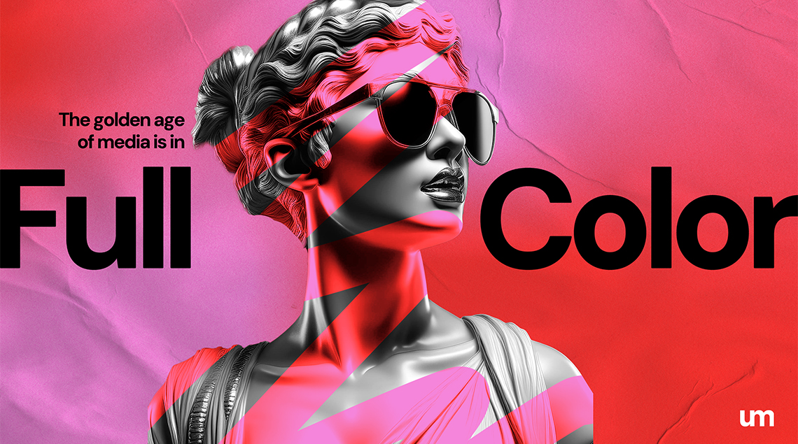 ‘Full Color Media’, el nuevo enfoque estratégico de UM contra la ...