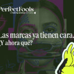 La creatividad que lo cambia todo, ahora se llama Perfect Fools La creatividad que lo cambia todo, ahora se llama Perfect Fools