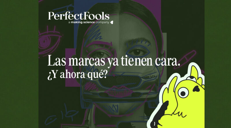 La creatividad que lo cambia todo, ahora se llama Perfect Fools La creatividad que lo cambia todo, ahora se llama Perfect Fools