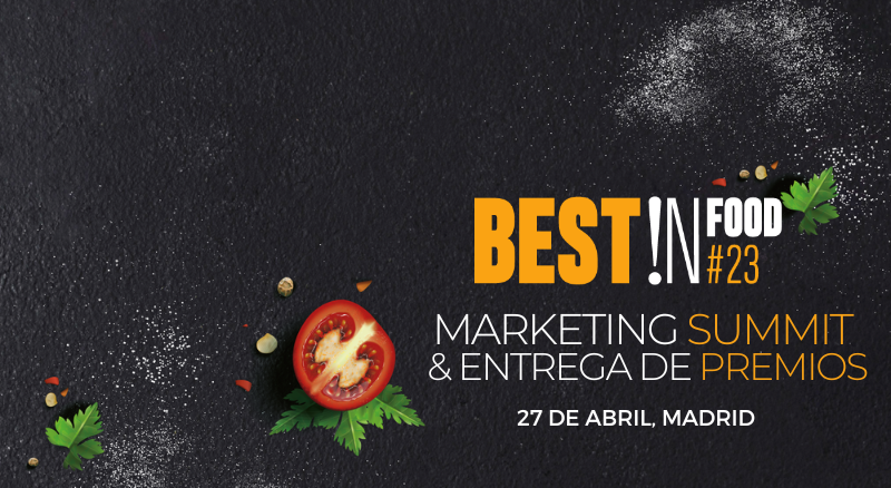 Best!N Food Marketing Summit. Inspiración para marcas intrépidas en Alimentación y Bebidas