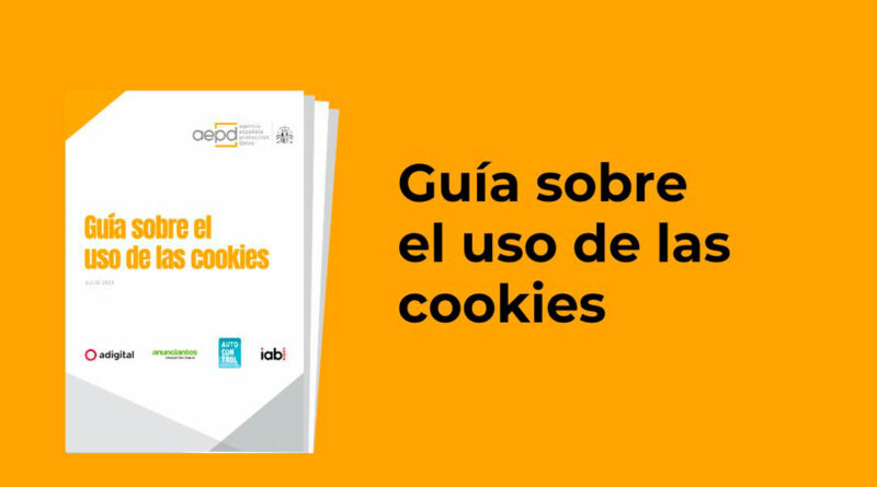 La AEPD actualiza la Guía sobre el uso de las cookies