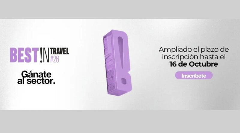 Best!N Travel 2026 amplía período de inscripciones de piezas Best!N Travel 2026 amplía período de inscripciones de piezas