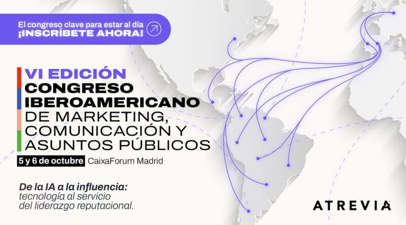 IA, reputación y liderazgo centran el VI Congreso de Atrevia IA, reputación y liderazgo centran el VI Congreso de Atrevia