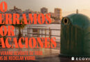 Ecovidrio recuerda que el reciclaje no se va de vacaciones