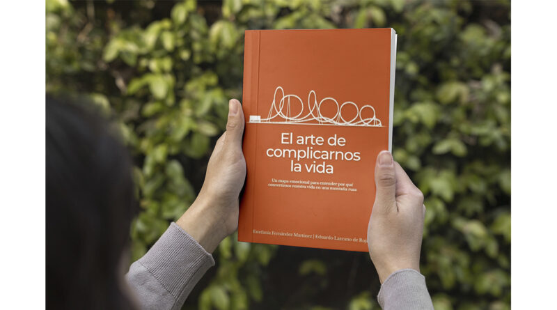‘El arte de complicarnos la vida’: un libro para entender por qué los profesionales del marketing sabotean su propia estabilidad ‘El arte de complicarnos la vida’: un libro para entender por qué los profesionales del marketing sabotean su propia estabilidad