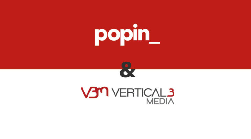 Popin_ y Vertical3 Media se asocian para reforzar su catálogo de servicios