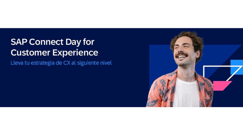SAP Connect Day for Customer Experience. Lleva tu estrategia de CX al siguiente nivel SAP Connect Day for Customer Experience. Lleva tu estrategia de CX al siguiente nivel