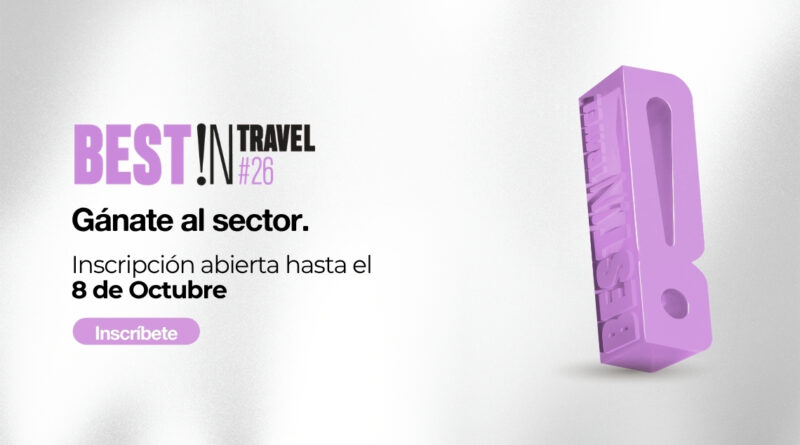Best!N Travel 2026 abre período de inscripciones con tres nuevas categorías Best!N Travel 2026 abre período de inscripciones con tres nuevas categorías