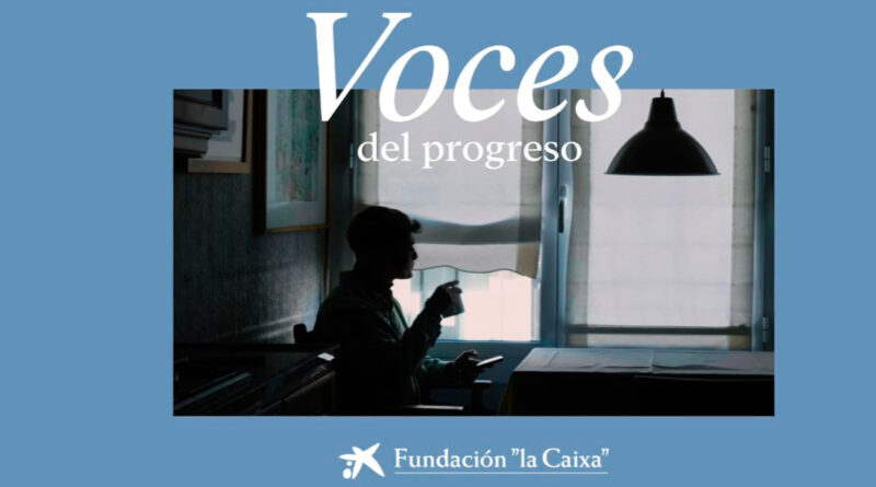 Voces por el progreso pone voz a las personas de FundaciVoces por el progreso pone voz a las personas de Fundación ‘La Caixa’ón ‘La Caixa’
