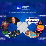 Webedia une media, social e influencia en Webedia Brand Solutions Webedia une media, social e influencia en Webedia Brand Solutions